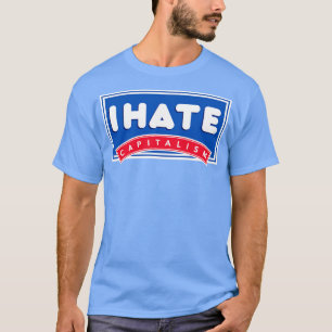 私は資本主義が嫌いだ Tシャツ