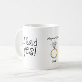 私は賛成しました! 婚約の日付とパーソナライズ コーヒーマグカップ (正面左)