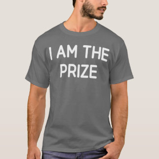私は賞品です サルカスティック面白いジョーク Tシャツ