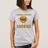 私は賢いクッキーを教える | 面白い教師の引用 Tシャツ (正面)