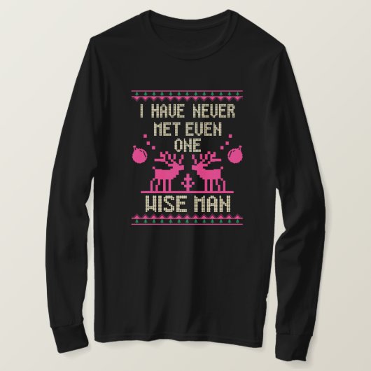 私は賢い人には一人も会ったことがない Tシャツ (デザイン正面)