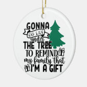 私は贈り物だから木の下に横たわるつもり |かわいい セラミックオーナメント (左)