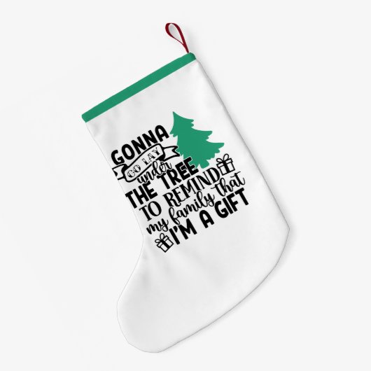 私は贈り物だから木の下に横たわる |かわいい スモールクリスマスストッキング (裏面 (吊り時))