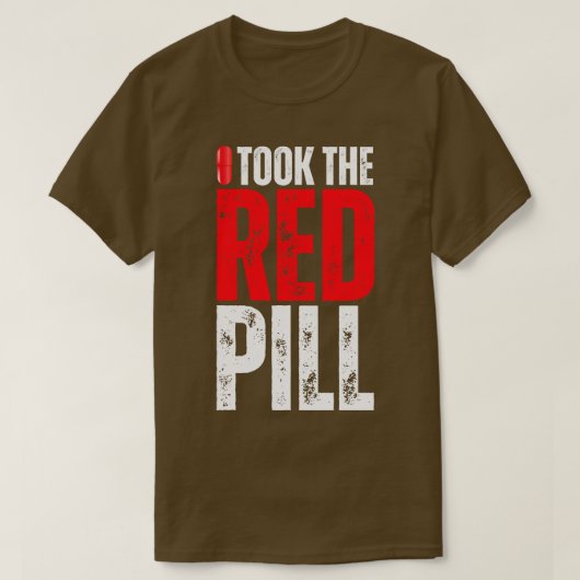 私は赤い丸薬を飲んだ Tシャツ (デザイン正面)