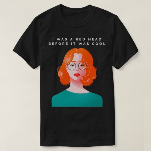 私は赤い頭だったカッコいい Tシャツ (デザイン正面)