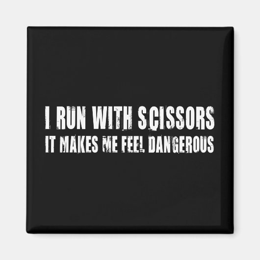 私は走はさみを持っている。危ない感じな マグネット (正面)