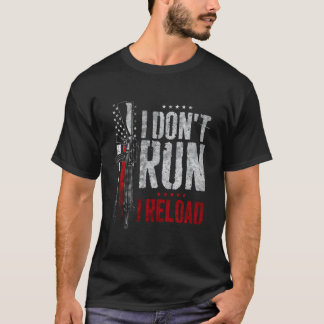私は走らない 私はリロードする アメリカ国旗 Tシャツ