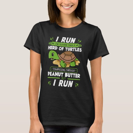 私は走カメの群れより遅いけど Tシャツ (正面)