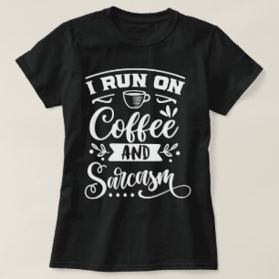 私は走コーヒおもしろいーの皮肉が笑わされる黒 Tシャツ