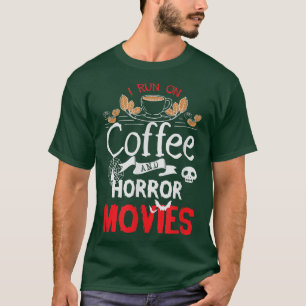 私は走コーヒーとホラー映画の怖いハロウィン Tシャツ