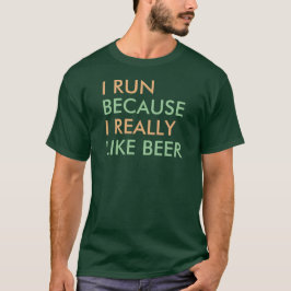 私は走ビールことわざが大好きだから Tシャツ