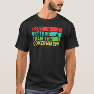 私は走政府の準走の人よりも走良い Tシャツ