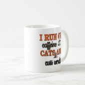 私は走Caffeine、Cats、Cussの言葉:おもしろい Cat コーヒーマグカップ (正面右)