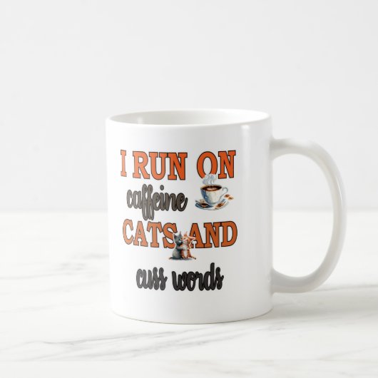 私は走Caffeine、Cats、Cussの言葉：おもしろい Cat コーヒーマグカップ (右)