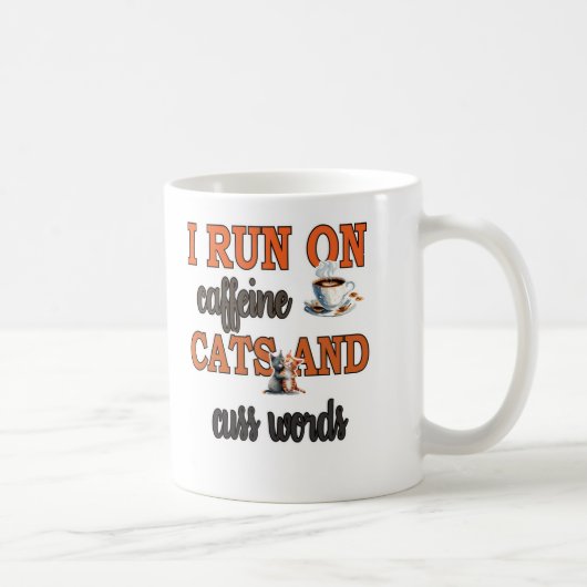 私は走Caffeine、Cats、Cussの言葉:おもしろい Cat コーヒーマグカップ (右)