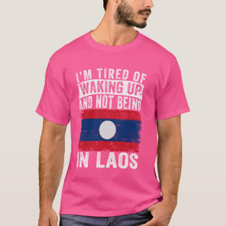 私は起きることに疲れてラオスにいない Tシャツ