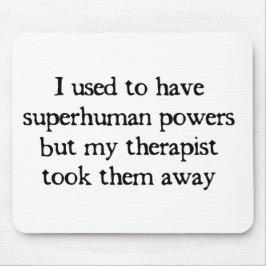 私は超出力を有しました マウスパッド