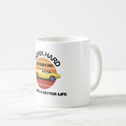 私は車がより良い懸命を得られるように仕事をする コーヒーマグカップ (正面右)