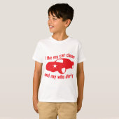 私は車が綺麗で妻が汚れるのが好きだ Tシャツ (正面フル)