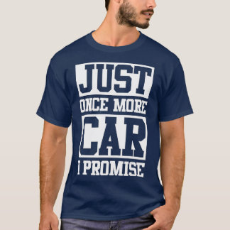 私は車の男の愛好家を約束すおもしろいるもう1台の車 Tシャツ