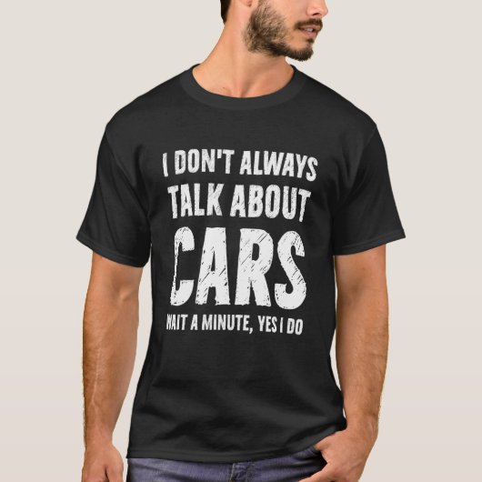私は車の話ばかりしているわけではない 車 Tシャツ (正面)