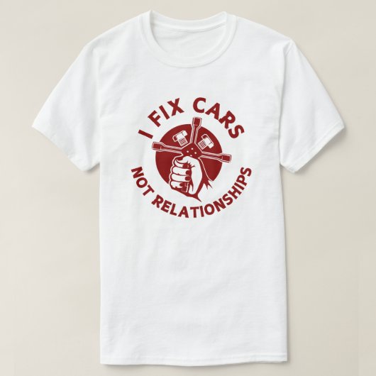 私は車を修理しない人間関係 | おもしろい整備士 Tシャツ (デザイン正面)