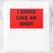 私は車を馬鹿のステッカーのように運転する 長方形シール (バッグ)
