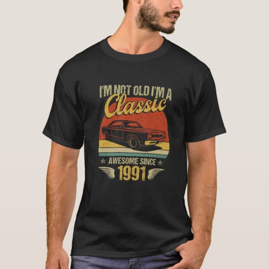 私は車クラシック1991テ素晴らしー31th誕生日31だ tシャツ (正面)