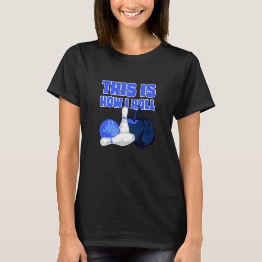 私は転がボーリングボーリングアクセサリー Tシャツ (正面)