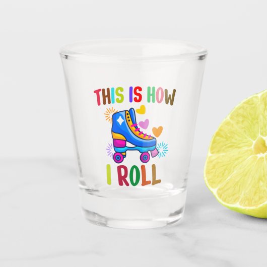 私は転が – ローラスケートで滑る ショットグラス (正面)