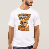 私は軽食が必要だ Tシャツ (正面)