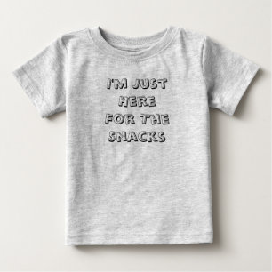 私は軽食の幼児ベビーのTシャツのためにちょうどここにいます ベビーTシャツ
