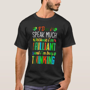 私は輝話きな自閉症だから多くを望まない Tシャツ