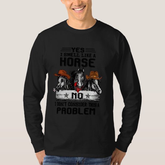 私は農場の女の子の馬好きのような匂いがする Tシャツ (正面)
