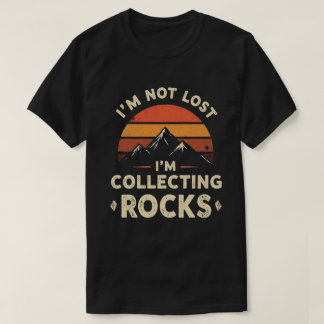 私は迷っているのではなく石を集めているのさ 面白い地質学者 Tシャツ