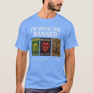 私は追放された者たちと一緒にいます。 Tシャツ