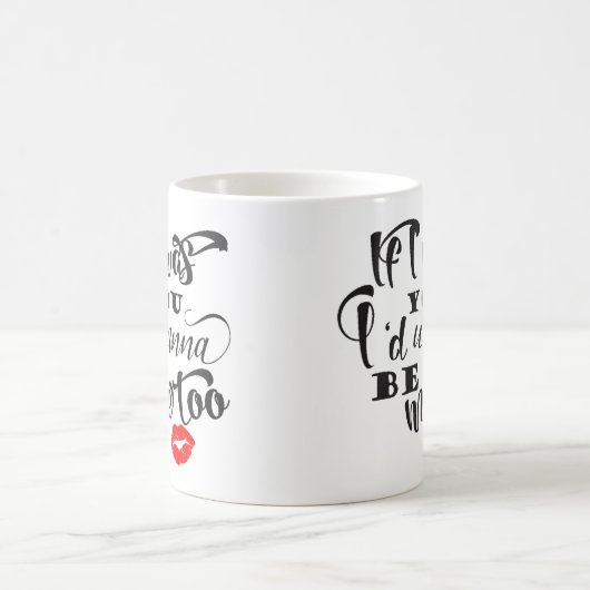 私は追随的なコーヒー・マグでありたいと思います コーヒーマグカップ (中央)