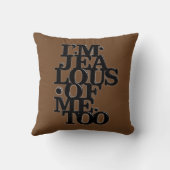 私は追随的の嫉妬深いです- 2味方された枕 クッション (裏面)