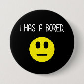 私は退屈な絵文字おもしろいを持っている 缶バッジ (正面)