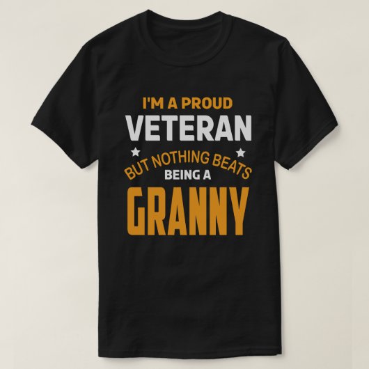 私は退役軍人だ誇りを持ったが、何のビートもGRANではない Tシャツ (デザイン正面)