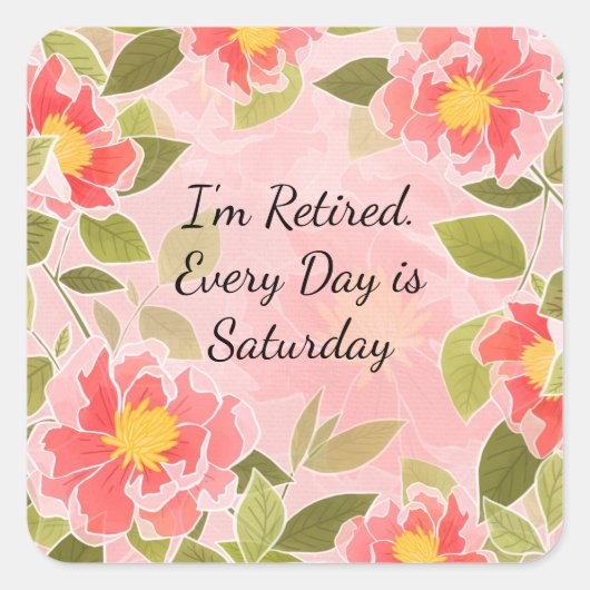私は退職した.毎日が土曜日だ スクエアシール (正面)