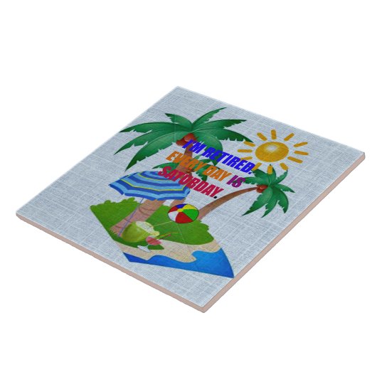 私は退職した.毎日は土曜日だ。カード タイル (側面)