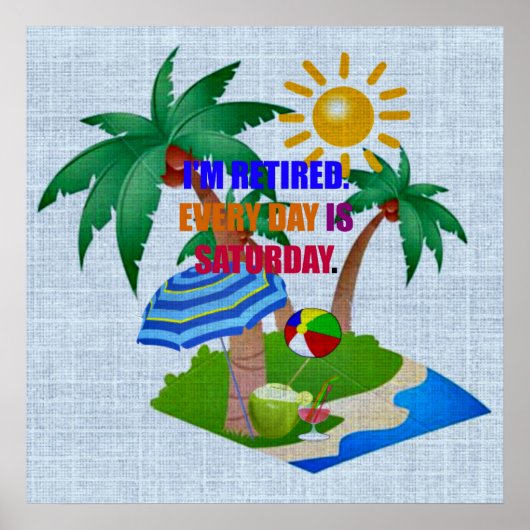 私は退職した.毎日は土曜日だ。 ポスター (正面)