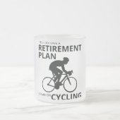 私は退職するサイクリングをする予定だ フロストグラスマグカップ (中央)