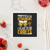 私は退職の計画を持って、私は工芸品をする予定だ スタンダードカクテルナプキン (インサイチュ)