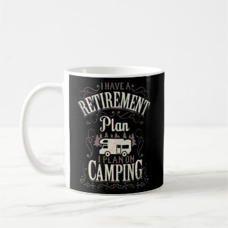 私は退職プランおもしろいキャンピング退職したRv Ca コーヒーマグカップ