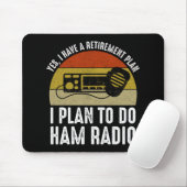 私は退職計画を持っている – 私はハムラジオをする予定だ マウスパッド (マウス)