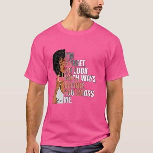 私は通りだからQを渡る前に両方の方法を見る Tシャツ (正面)