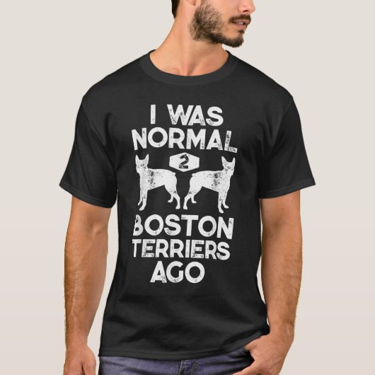 私は通常の2ボストンテリア前のおもしろい犬愛好家 Tシャツ (正面)