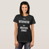 私は通訳者でマラソン走者だ Tシャツ (正面フル)